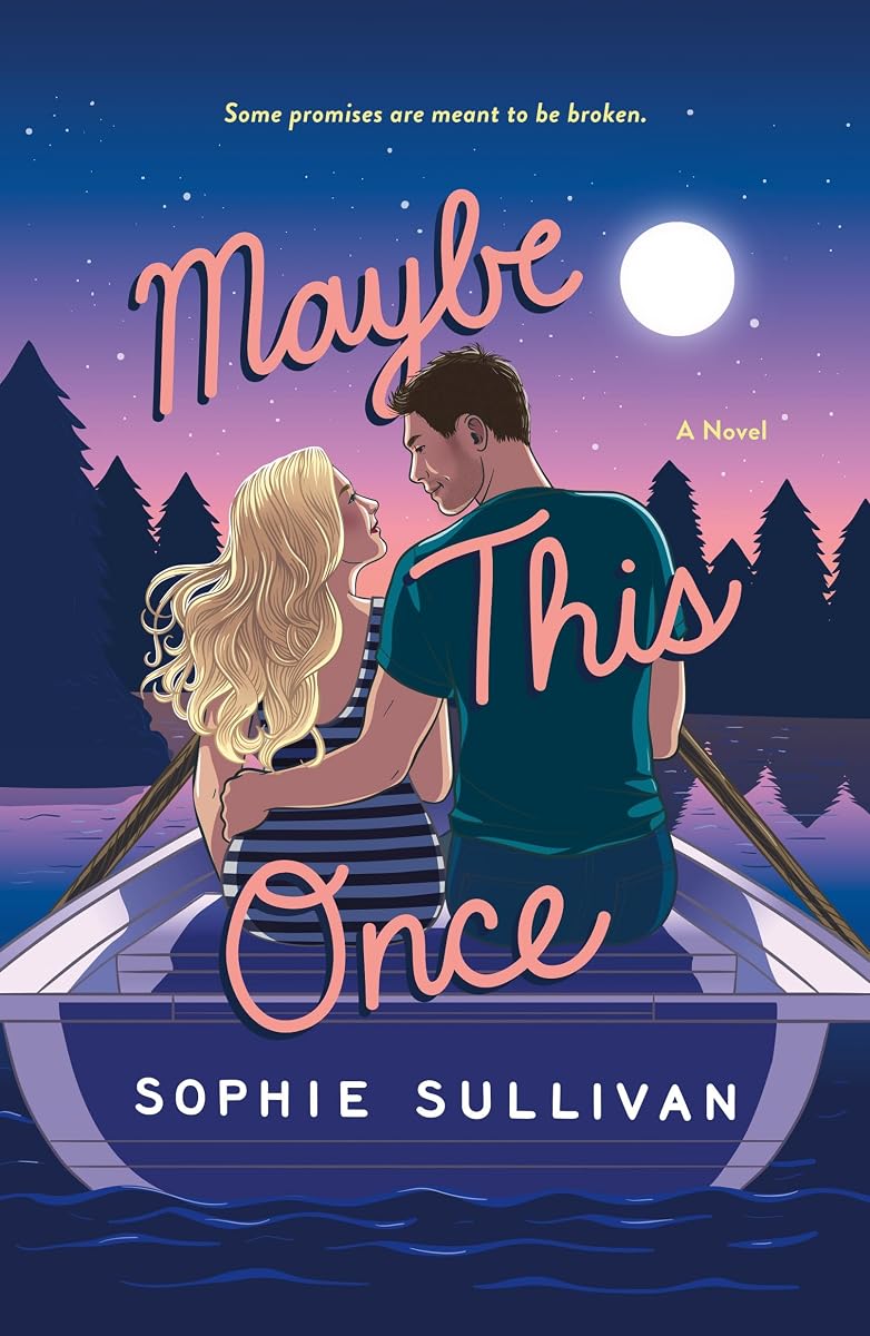 Maybe This Once by Sophie Sullivan — copyedited by Copy Cat Editing