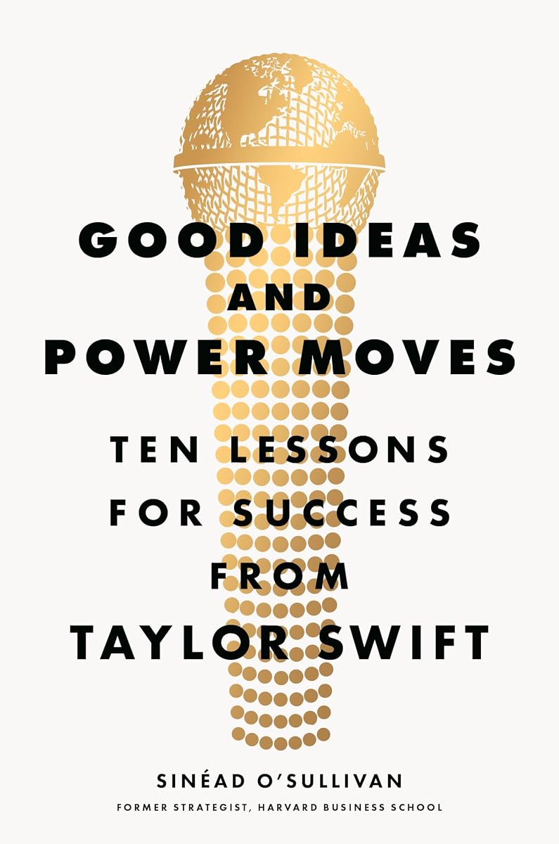 Good Ideas and Power Moves by Sinéad O’Sullivan — copyedited by Copy Cat Editing